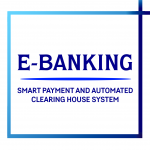 Smart Payment and Automated Clearing House system (E-Banking)