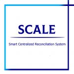 SCALE - Smart Centralized Reconciliation System